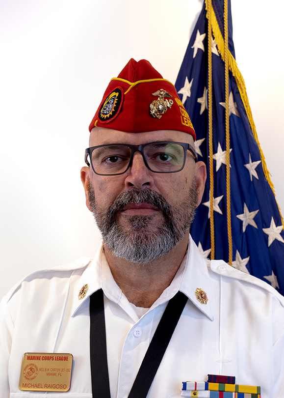Commandant Michael Raigoso Marine Corps League PFC Bruce W. Carter Miami, FL
